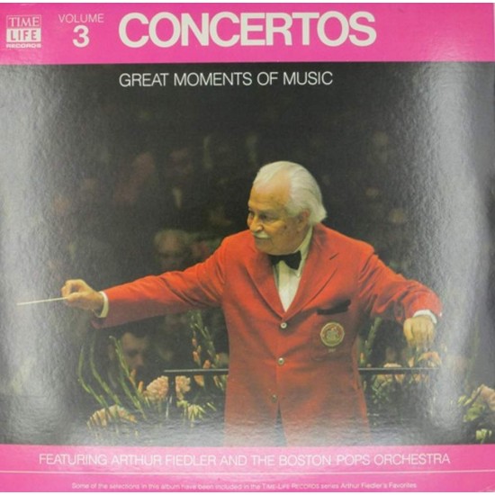 Пластинка Arthur Fiedler / The Boston Pops Orchestra Great Moments Of Music Volume 3 Concertos